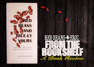 Red Rice Books Red Beans and Rice-ly Yours Cookbook by Christopher Blake | Red Beans ...