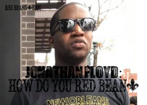 Jonathan Floyd of Box of Care talks red beans and rice with Red Beans and Eric